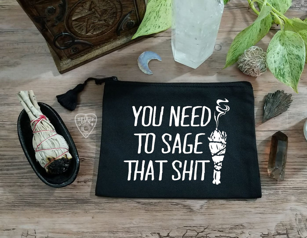 You Need To Sage That Shit Black Canvas Zipper Bag