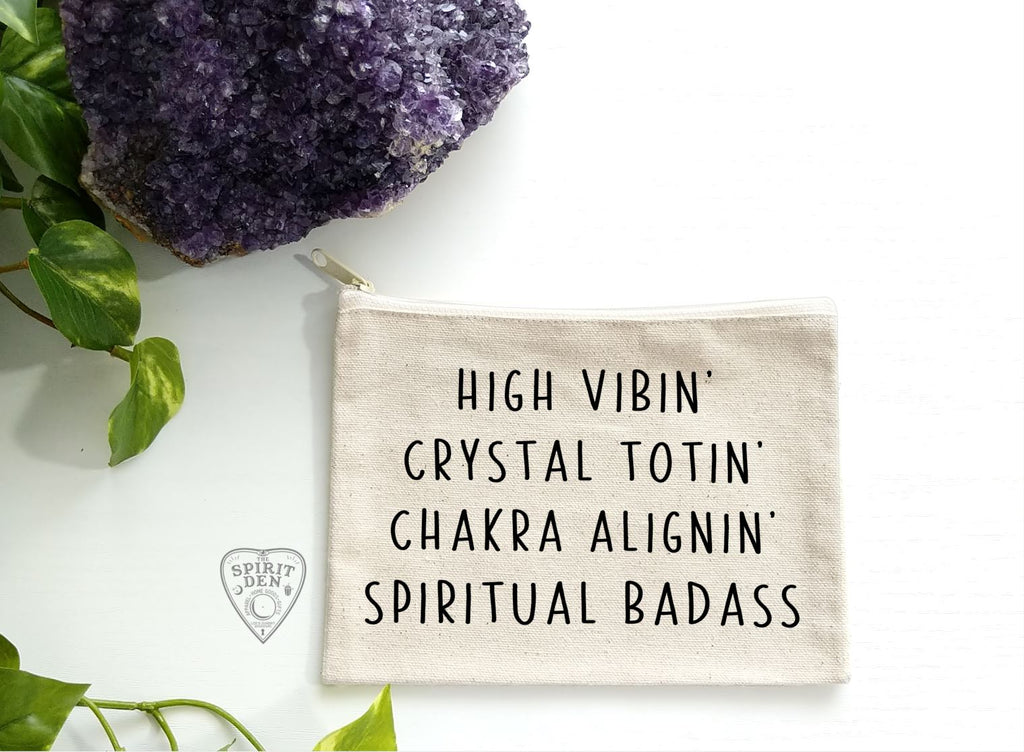 High Vibin Crystal Totin Chakra Alignin Spiritual Badass Canvas Zipper Bag