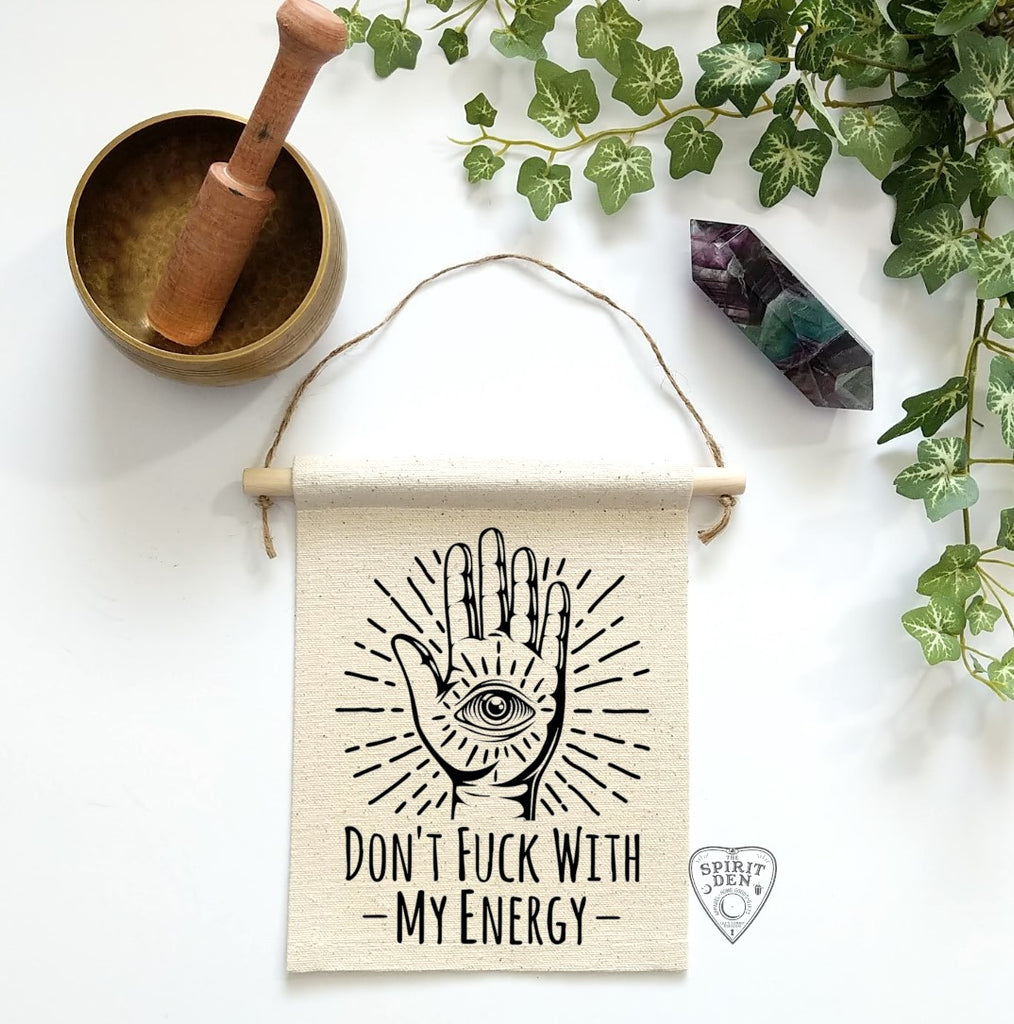 Don't Fuck With My Energy Canvas Wall Banner