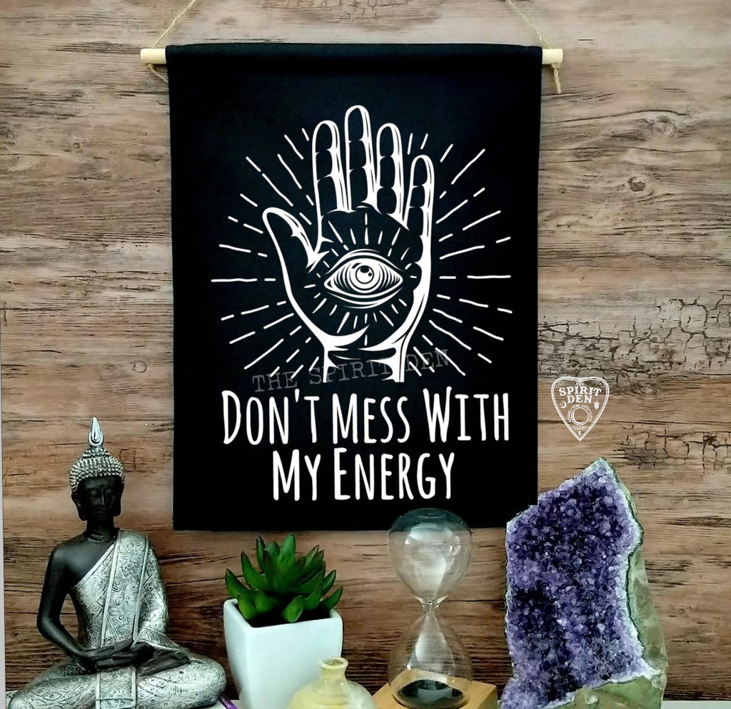 Don't Mess With My Energy Black Cotton Canvas Wall Banner