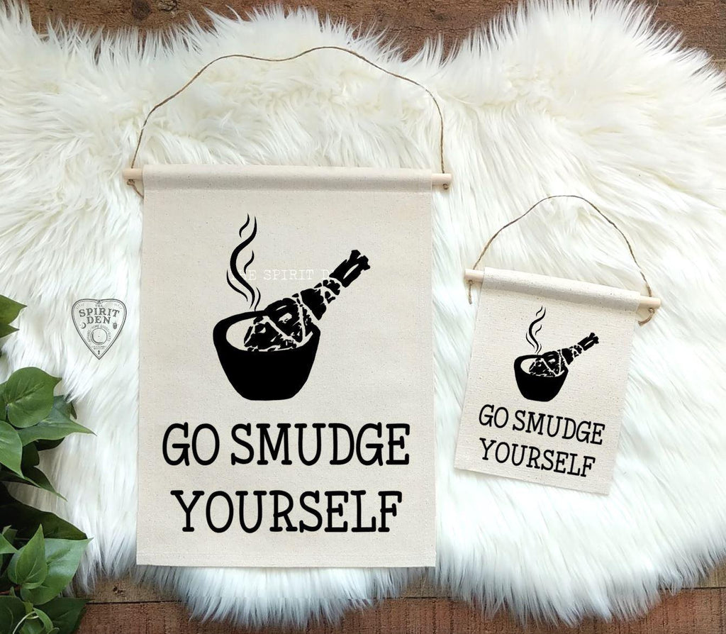 Go Smudge Yourself Sage Canvas Banner - The Spirit Den