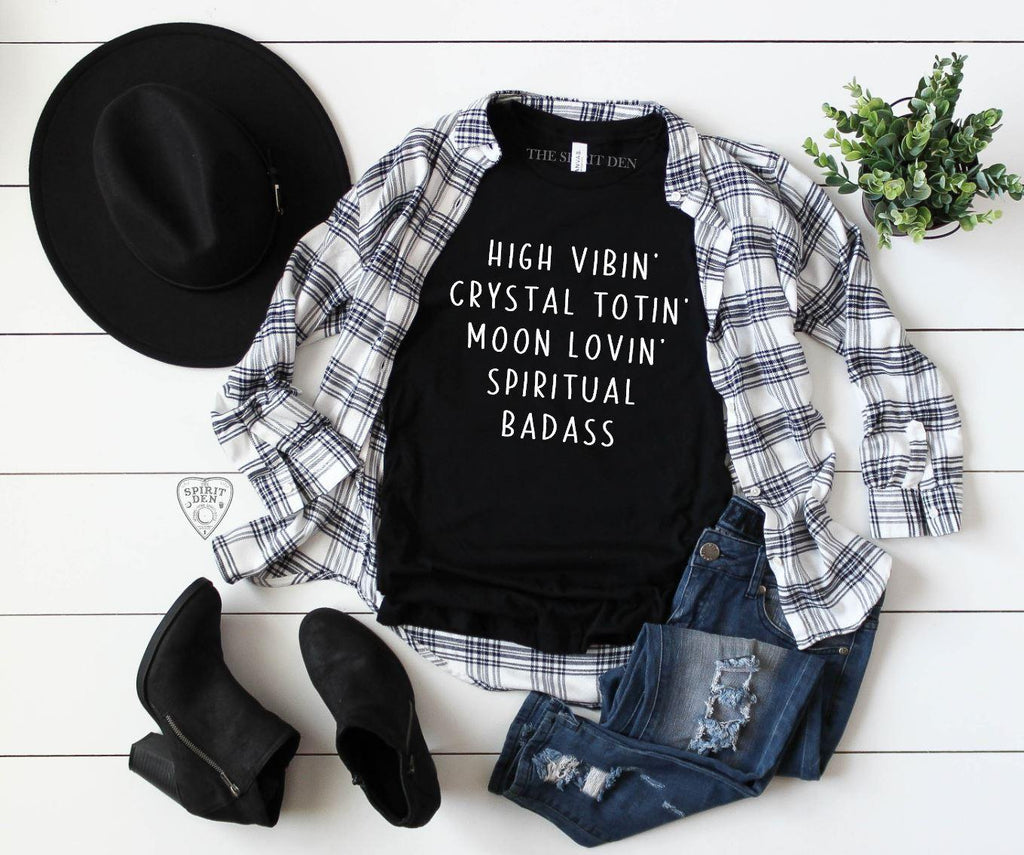 High Vibin Crystal Totin Moon Lovin Spiritual Badass T-Shirt - The Spirit Den