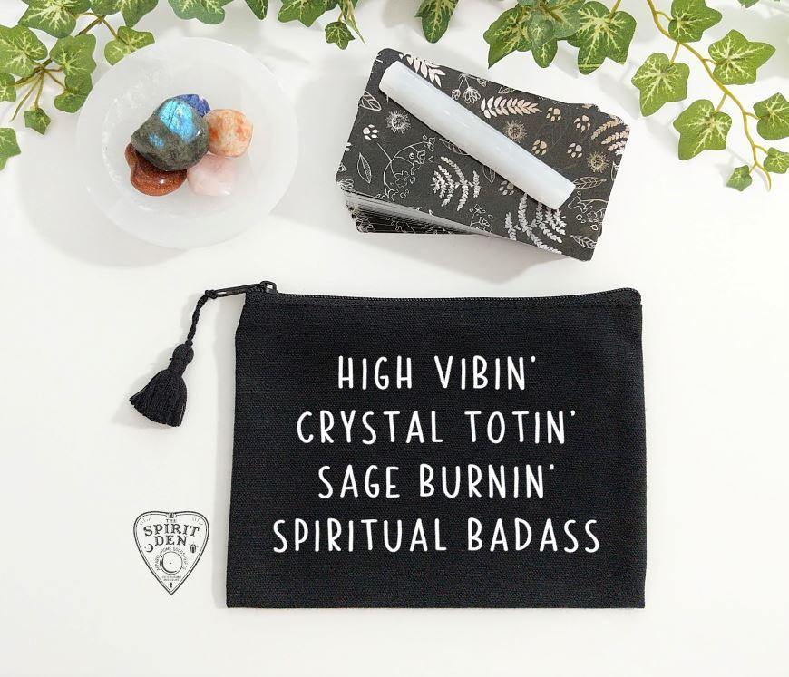 High Vibin Crystal Totin Sage Burnin Spiritual Badass Black Zipper Bag - The Spirit Den