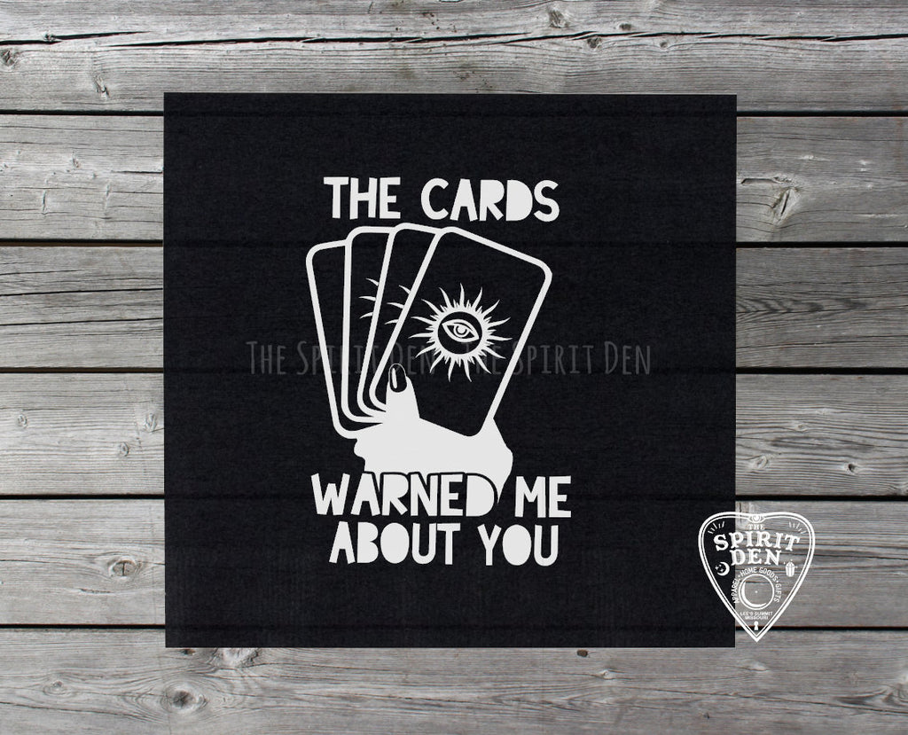 The Cards Warned Me About You Altar Cloth 