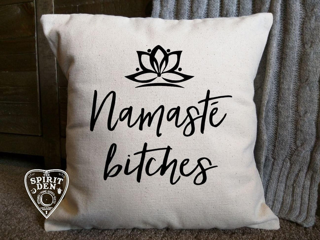 Namaste Bitches Cotton Canvas Natural Pillow 