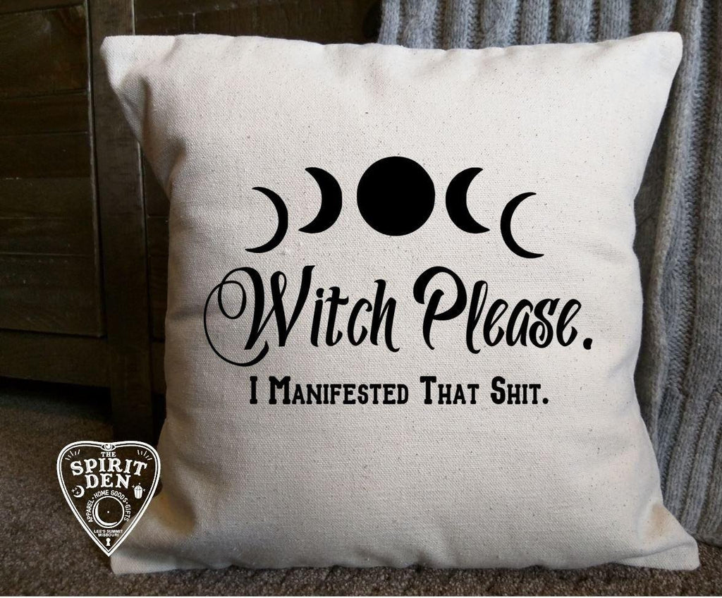 Witch Please I Manifested That Sh!t Cotton Canvas Natural Pillow 