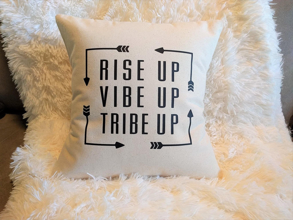 Rise Up Vibe Up Tribe Up Cotton Canvas Natural Pillow 