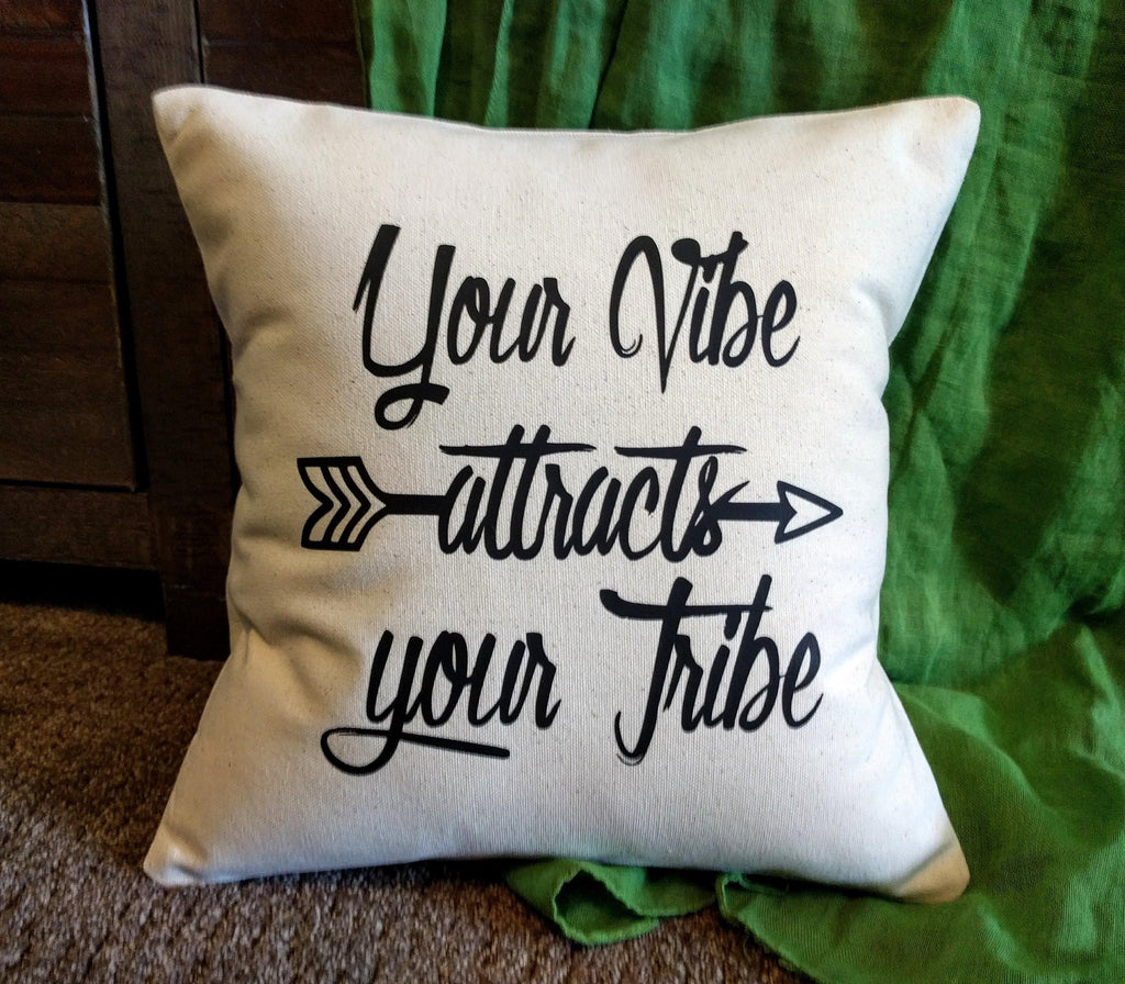 Your Vibe Attracts Your Tribe Cotton Canvas Natural Pillow 