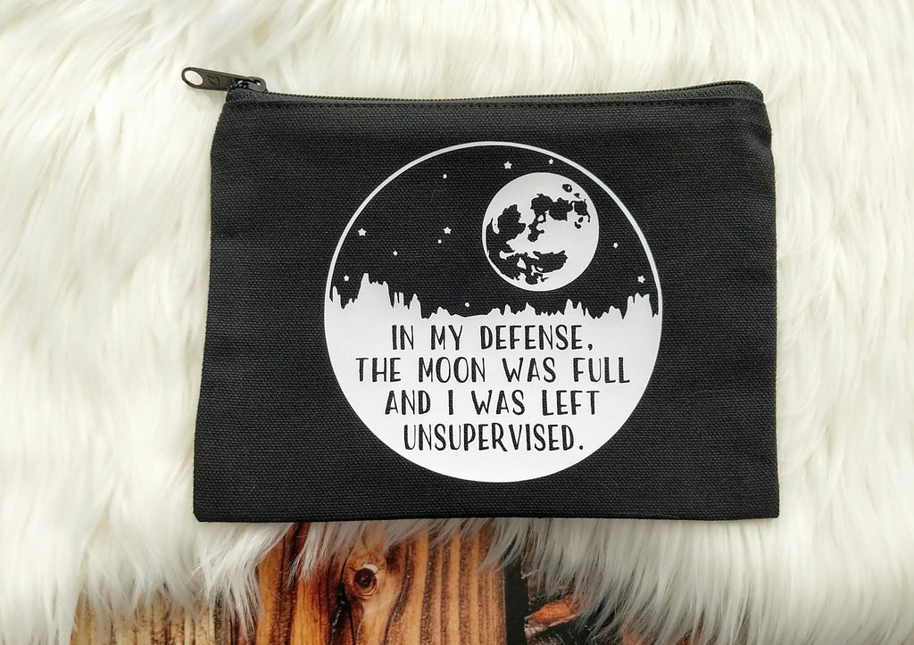 In My Defense The Moon Was Full & I Was Left Unsupervised  Black Canvas Zipper Bag 
