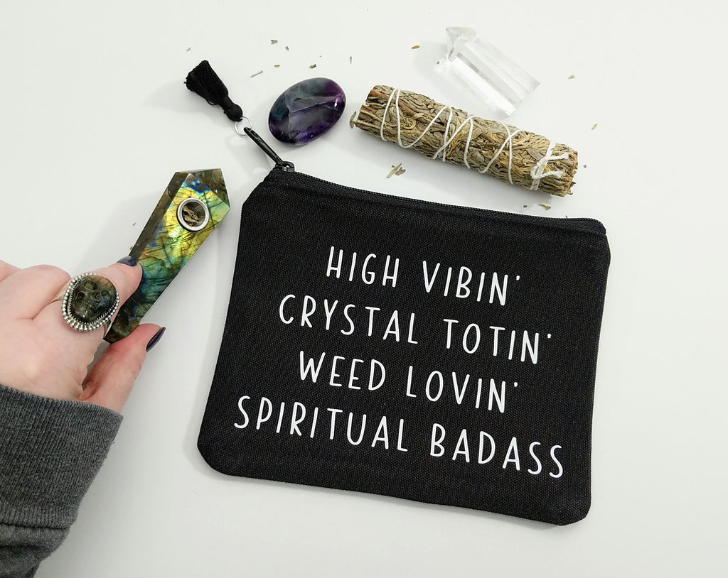 High Vibin Crystal Totin Weed Lovin Spiritual Badass Black Canvas Zipper Bag 