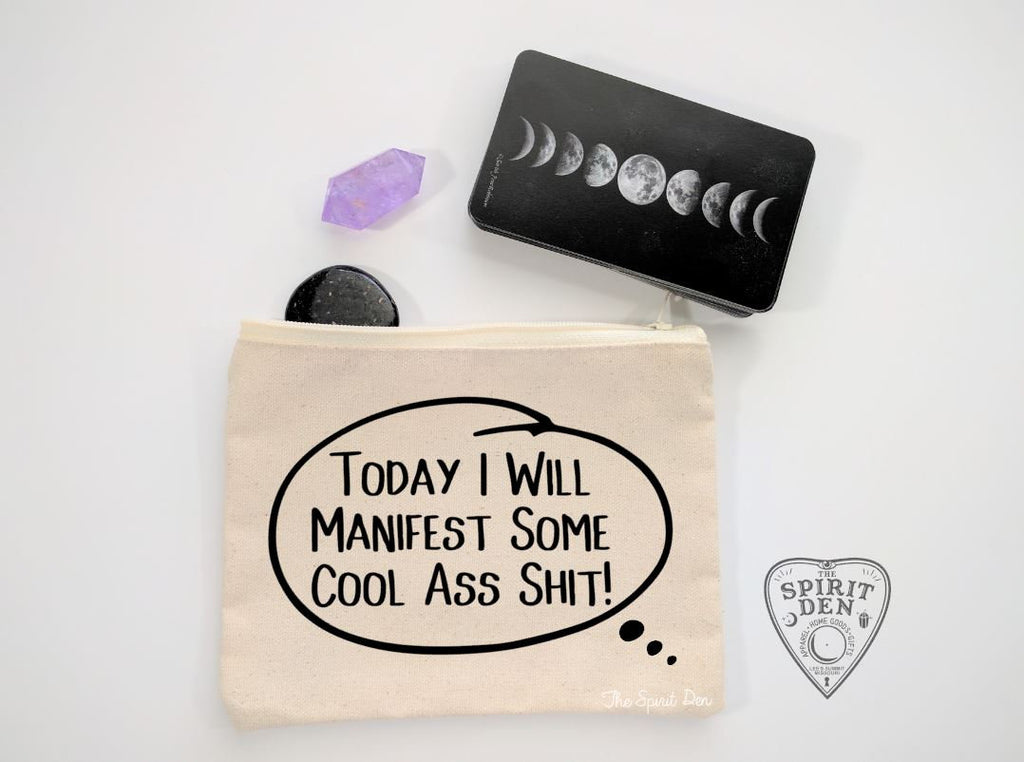 Today I Will Manifest Some Cool A** Sh!t! Canvas Zipper Bag 