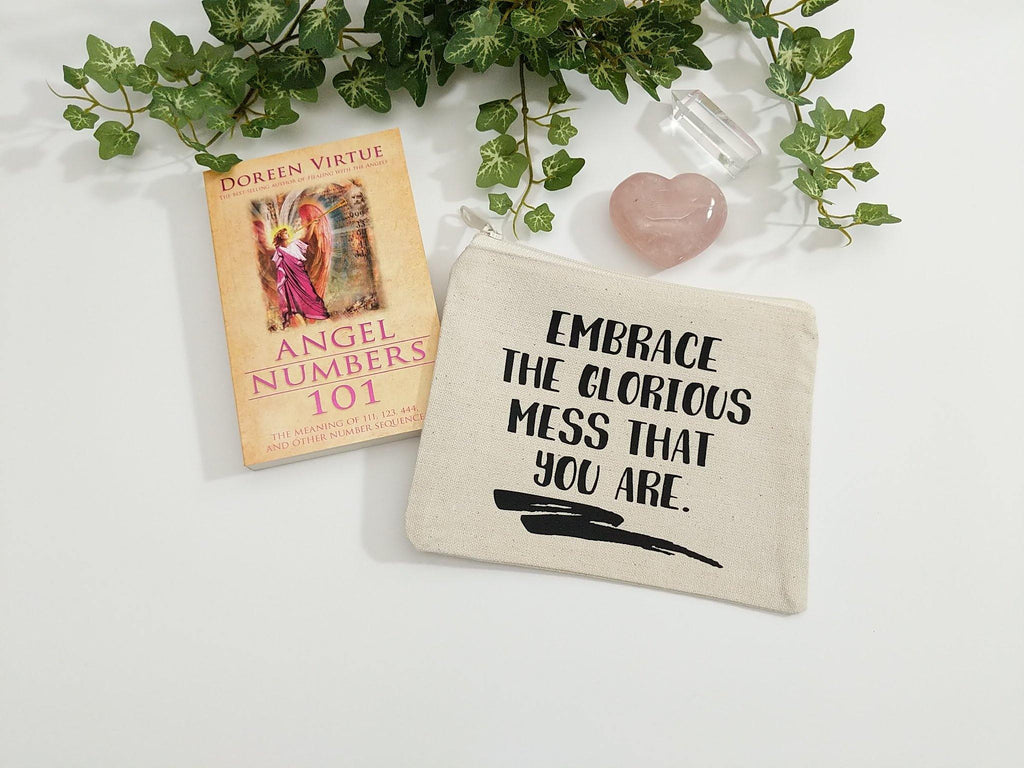 Embrace The Glorious Mess That You Are Canvas Zipper Bag 