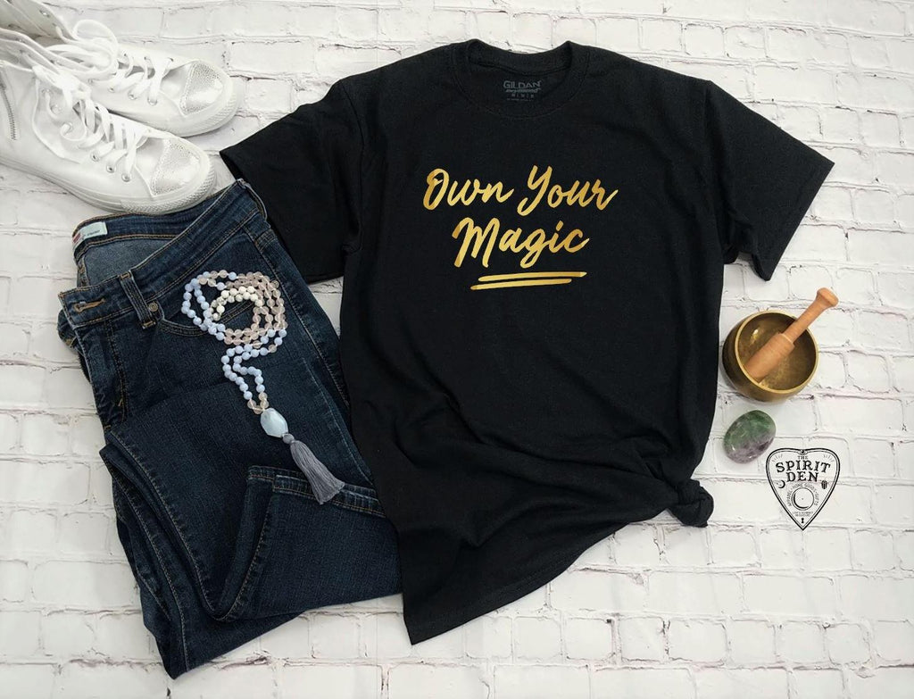 Own Your Magic (Gold) T-Shirt - The Spirit Den