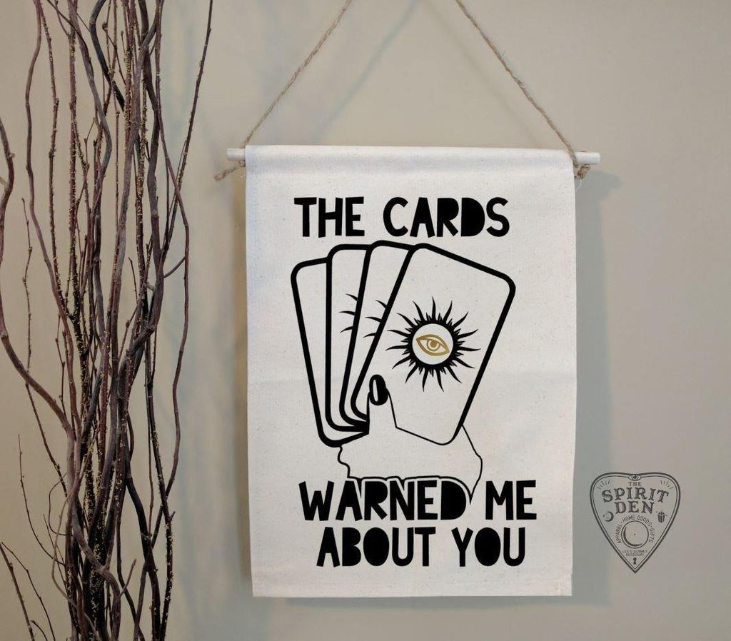 The Cards Warned Me About You Cotton Canvas Wall Banner 