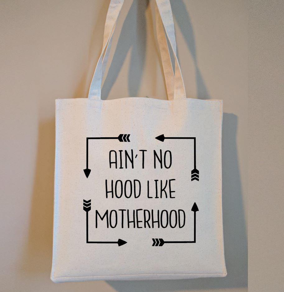 Ain't No Hood Like Motherhood Cotton Canvas Market Bag - The Spirit Den