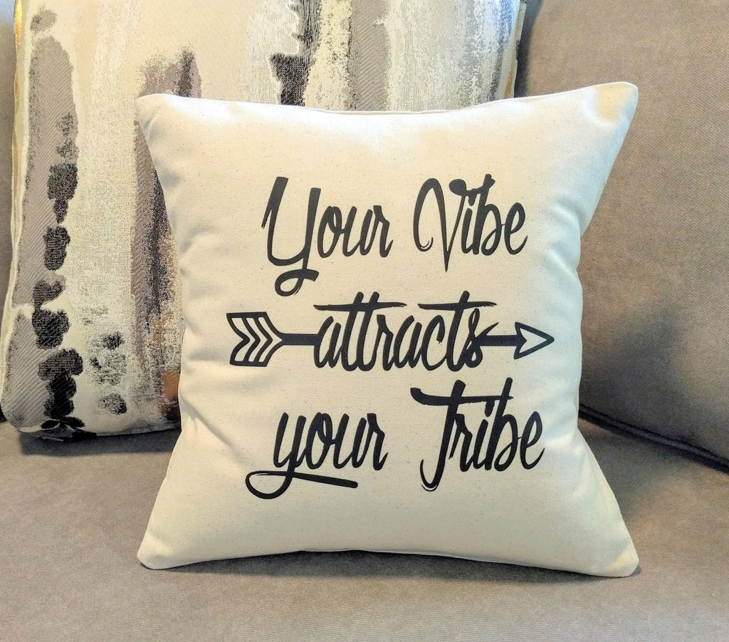 Your Vibe Attracts Your Tribe Cotton Canvas Natural Pillow 