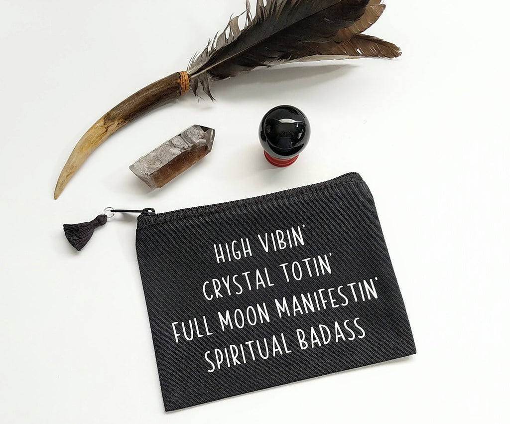 High Vibin Crystal Totin Full Moon Manifestin Spiritual Badass Black Canvas Zipper Bag 