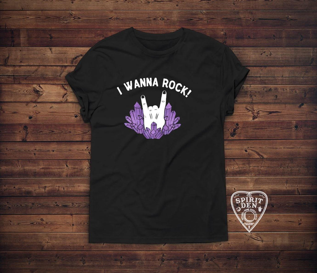 I Wanna Rock Crystal T-Shirt - The Spirit Den