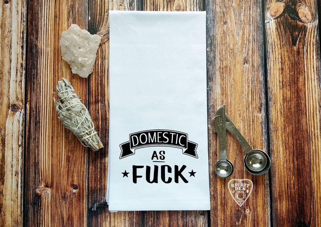 Domestic As F#ck Flour Sack Towel 