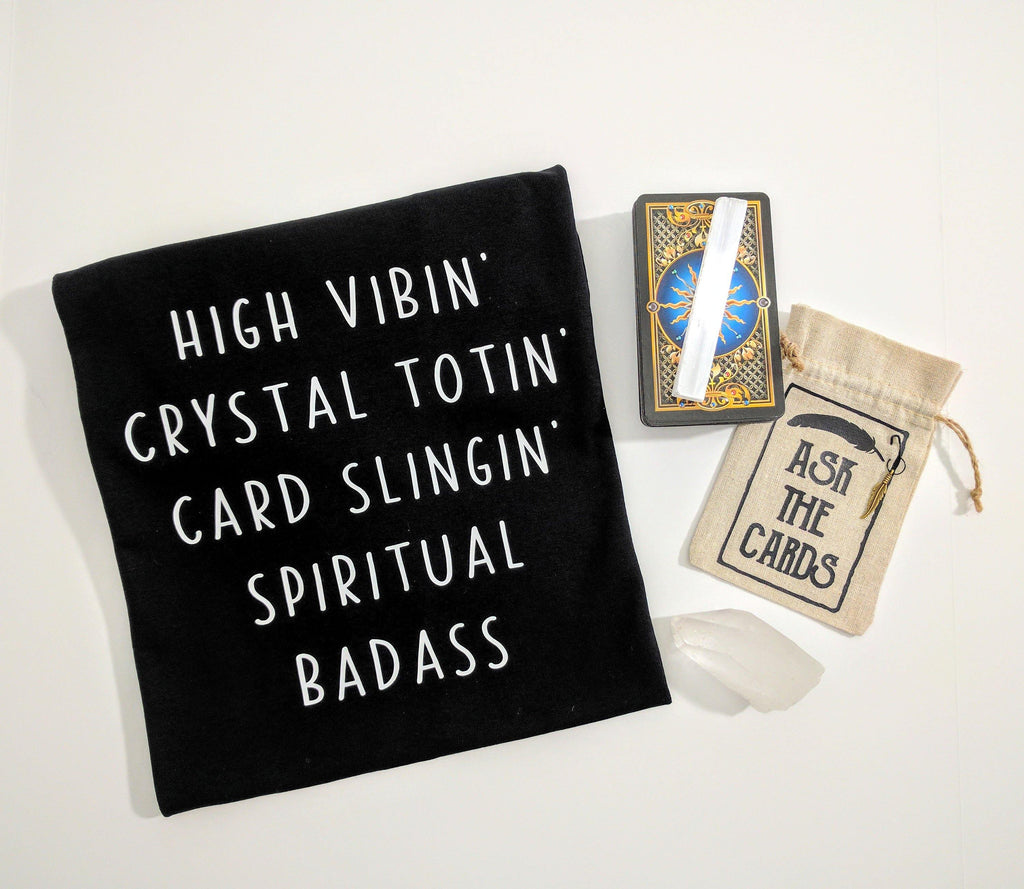 High Vibin Crystal Totin Card Slingin Spiritual Badass T-Shirt - The Spirit Den