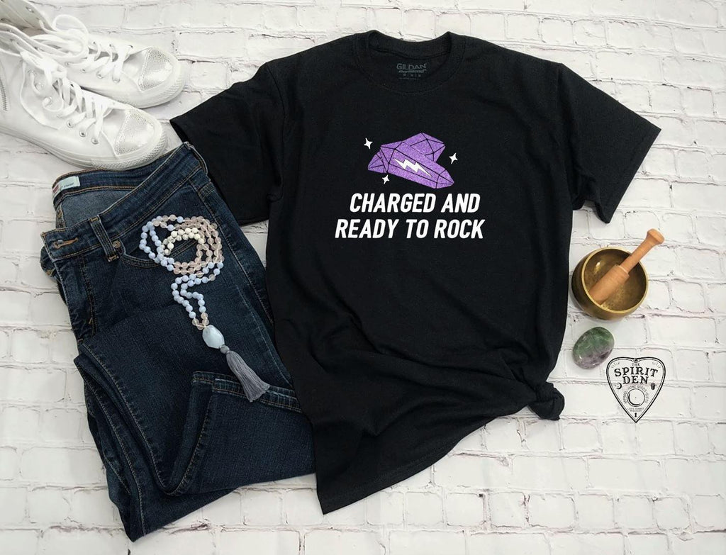 Charged and Ready To Rock T-Shirt - The Spirit Den