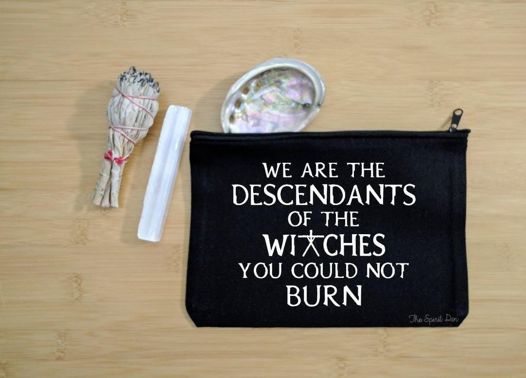 We are the Descendants of the Witches You Could Not Burn Black Zipper Bag 