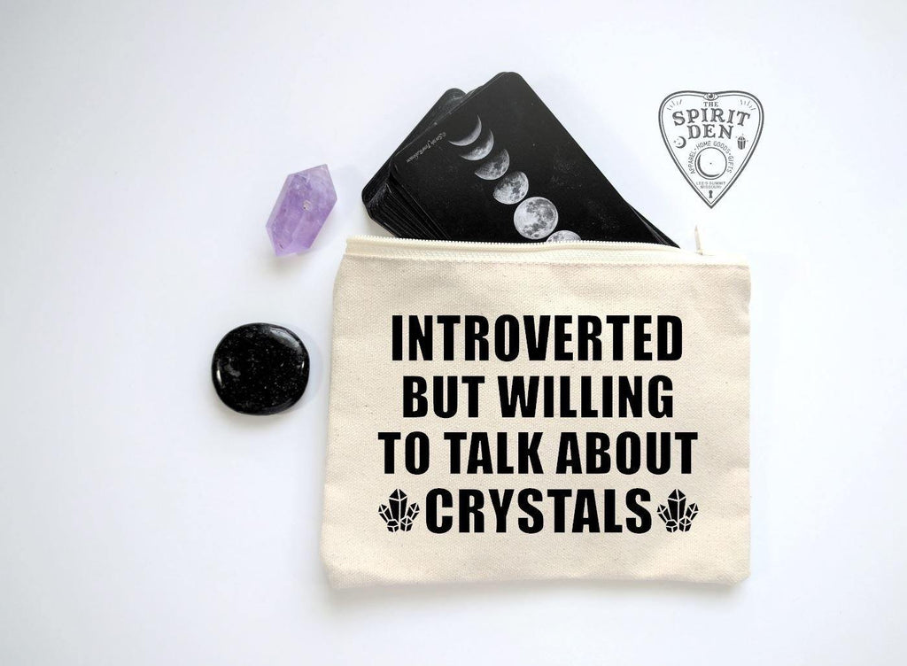 Introverted But Willing To Talk About Crystals Zipper Bag 
