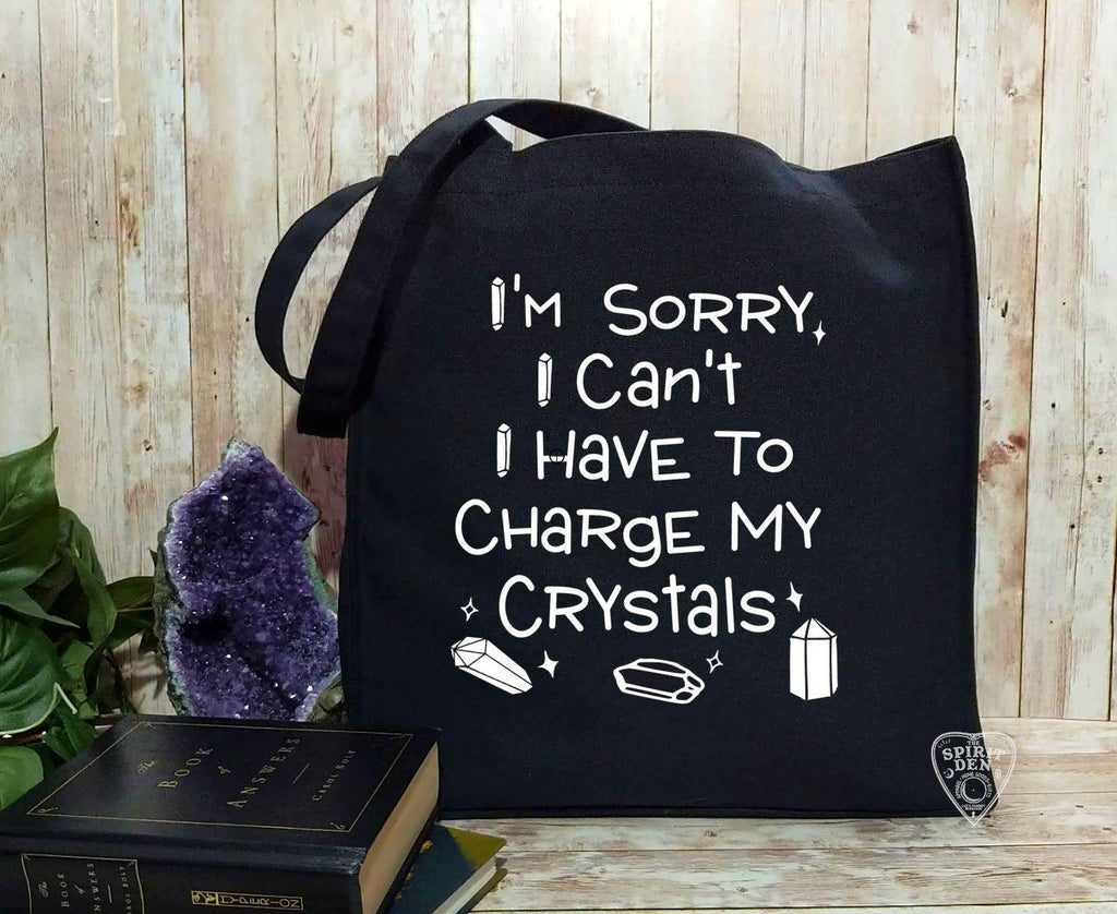 I'm Sorry I Can't I Have To Charge My Crystals Black Cotton Canvas Market Tote Bag - The Spirit Den