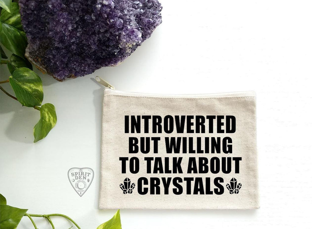 Introverted But Willing To Talk About Crystals Zipper Bag - The Spirit Den