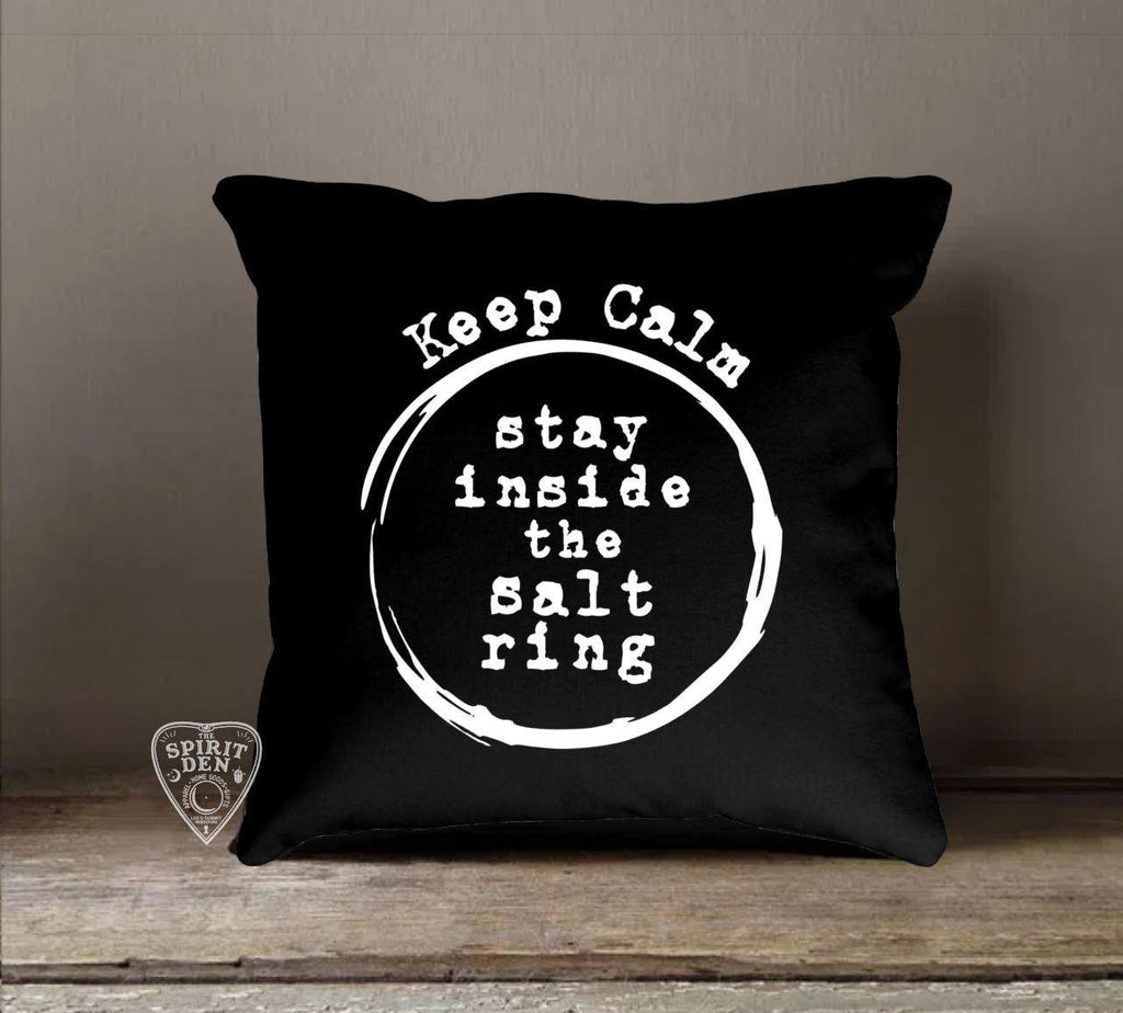 Keep Calm Stay Inside the Salt Ring Black Cotton Pillow - The Spirit Den