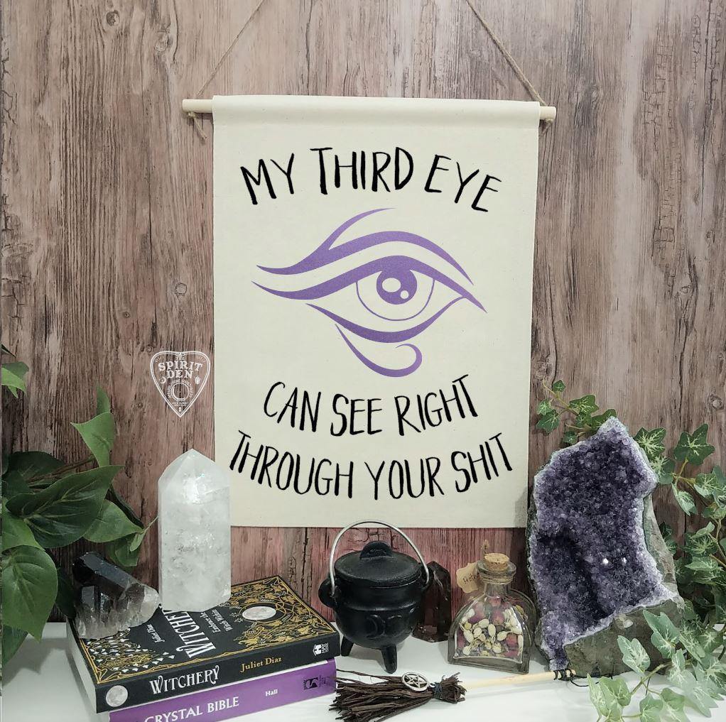 My Third Eye Can See Right Through Your Shit Canvas Wall Banner - The Spirit Den