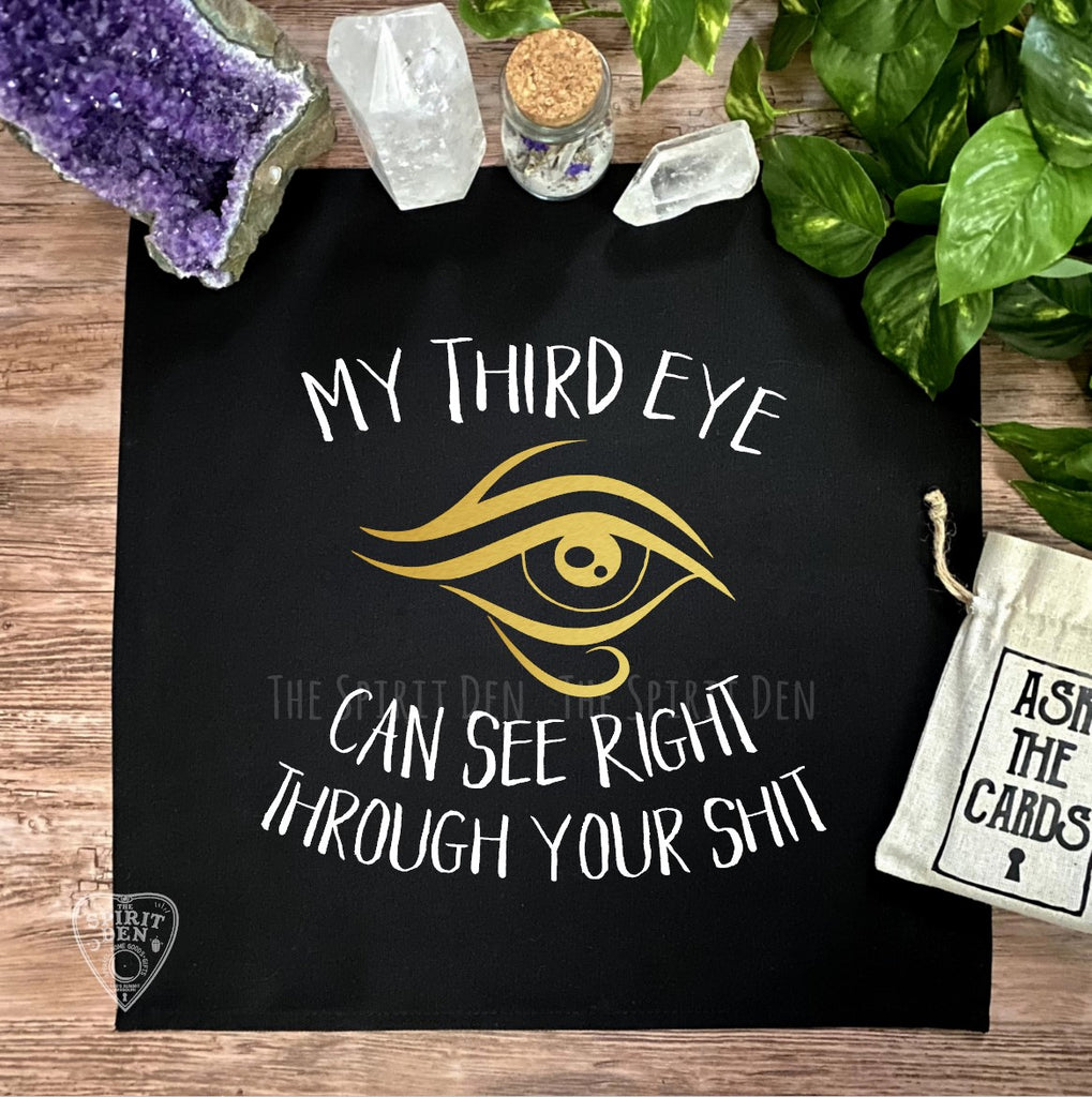 My Third Eye Can See Right Through Your Shit Altar Cloth