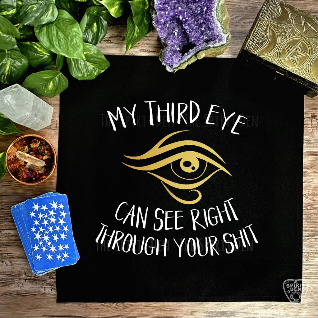 My Third Eye Can See Right Through Your Shit Altar Cloth