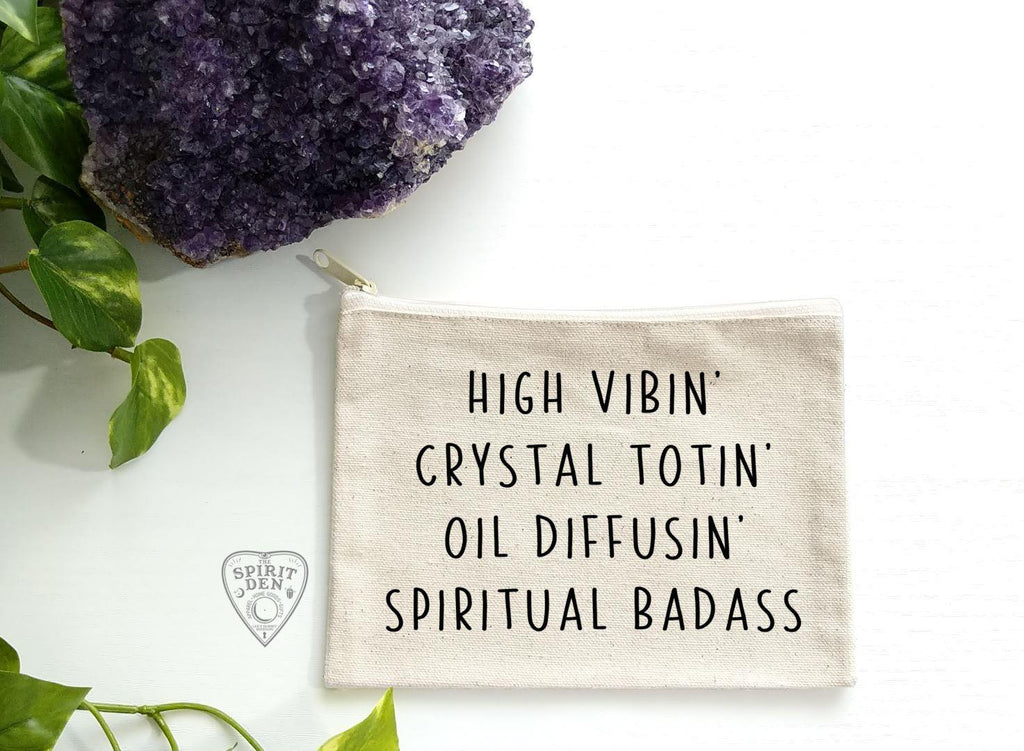 High Vibin Crystal Totin Oil Diffusin Spiritual Badass Natural Canvas Zipper Bag - The Spirit Den