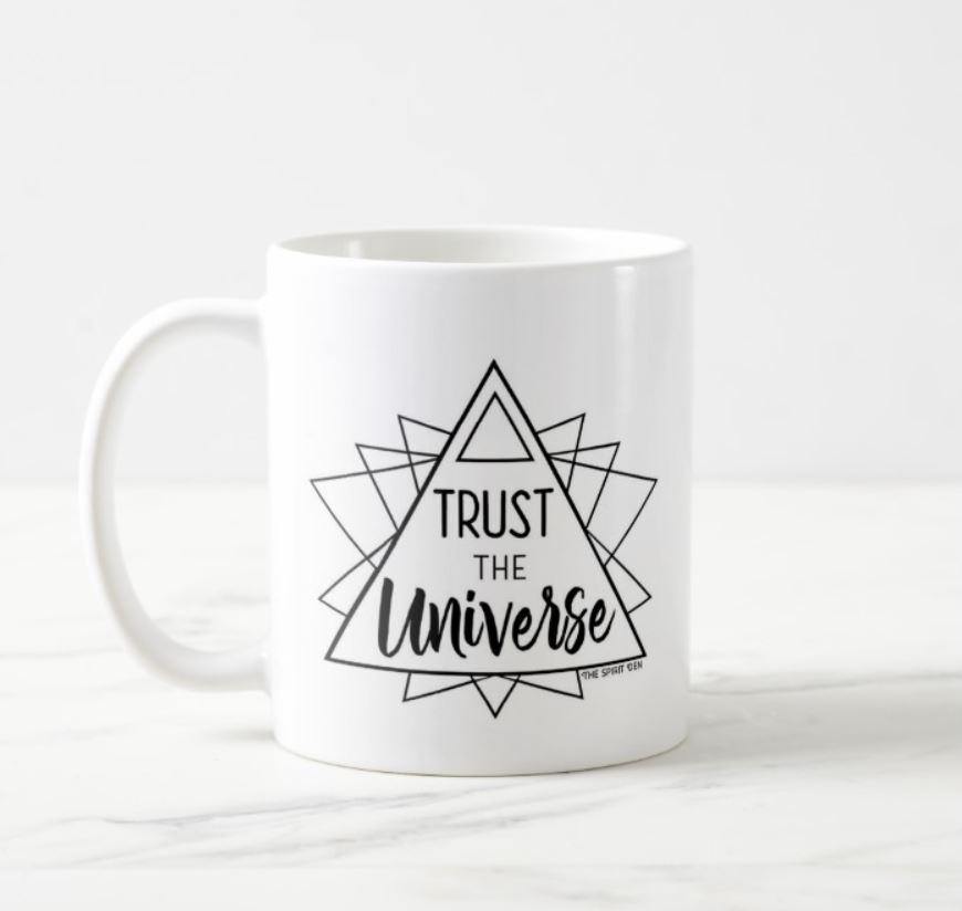 Trust The Universe White Mug - The Spirit Den