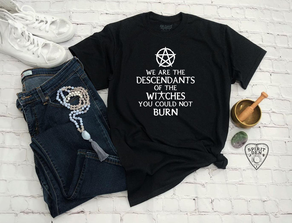 We are the Descendants of the Witches You Could Not Burn - Pentacle T-Shirt - The Spirit Den