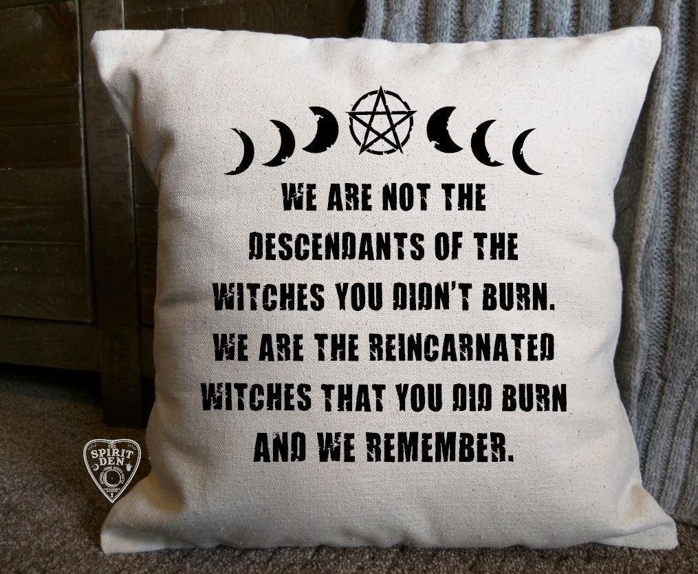 We Are Not The Descendants Of The Witches You Didn't Burn Cotton Natural Pillow  | Pillow Cover - The Spirit Den