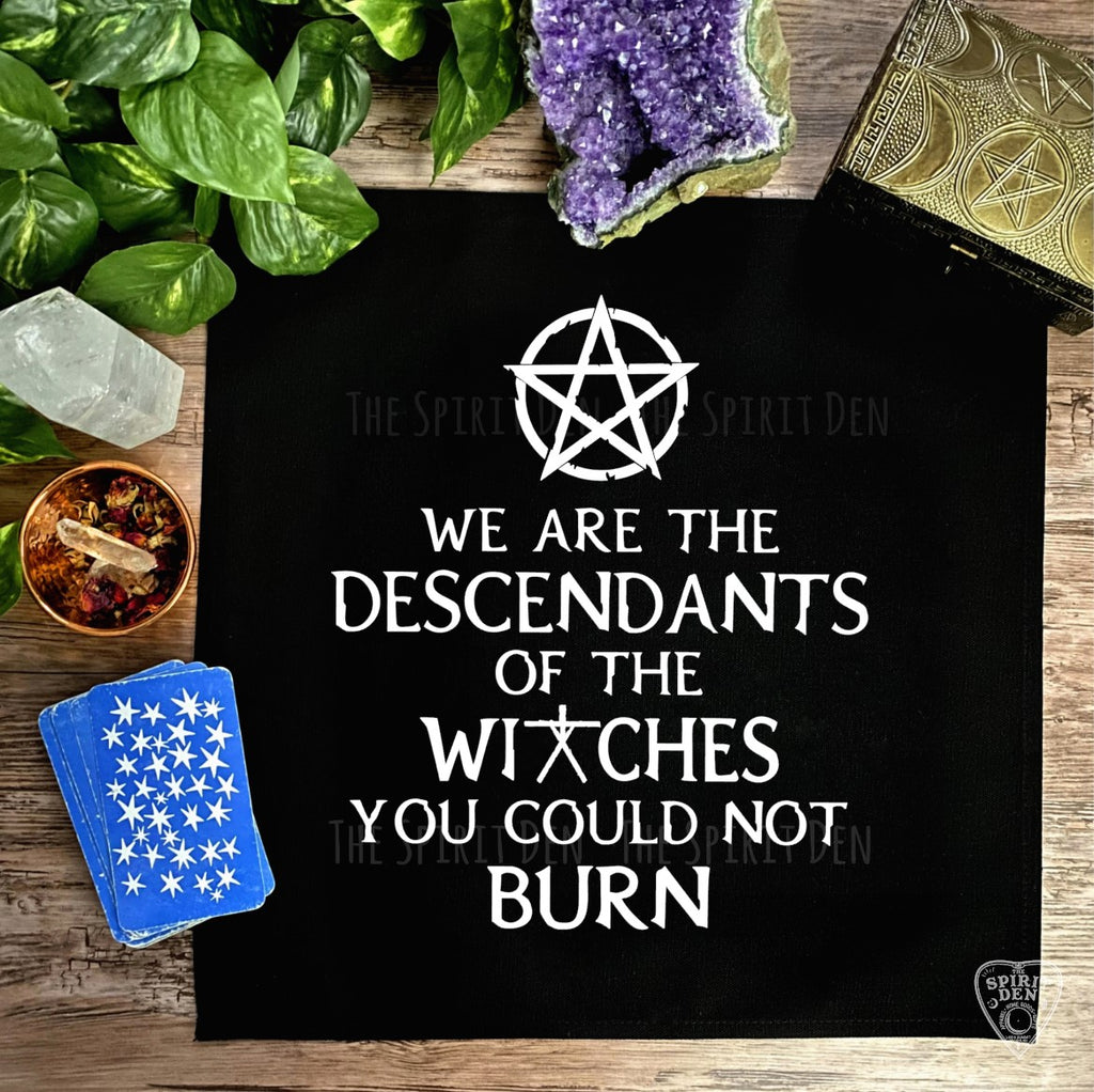 We Are The Descendants of The Witches You Could Not Burn Altar Cloth