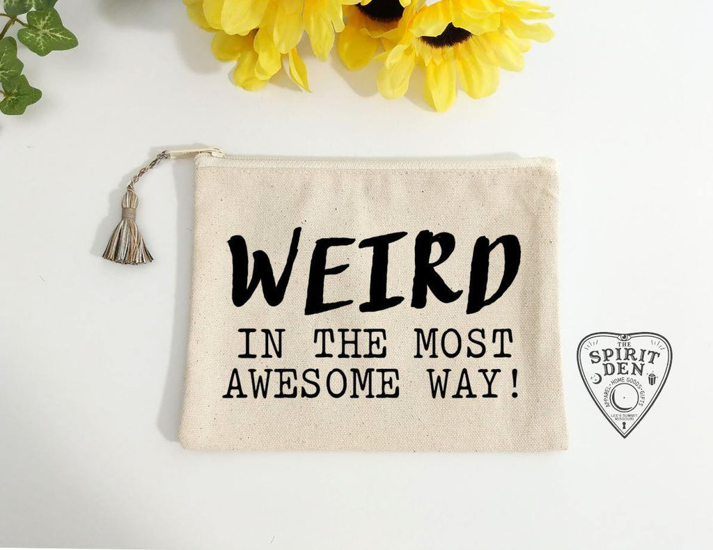 Weird In The Most Awesome Way Natural Canvas Zipper Bag - The Spirit Den