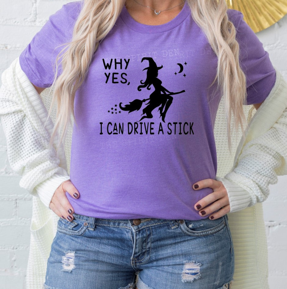 Why Yes, I Can Drive A Stick Witch Purple Unisex T-shirt